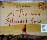 A Thousand Splendid Suns written by Khaled Hosseini performed by Atossa Leoni on CD (Abridged)